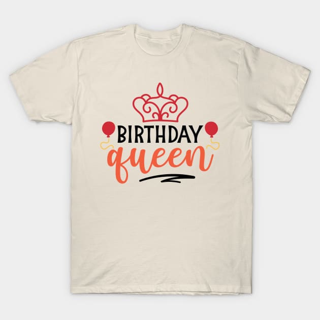 birthday queen T-Shirt by autopic